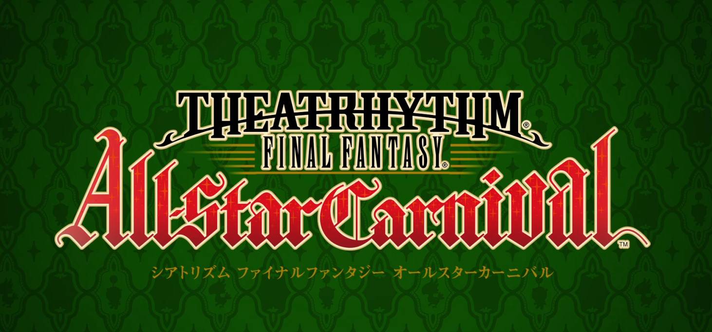 Theatrhythm Final Fantasy All Star Carnival Trailer And Release Details Revealed Nova Crystallis